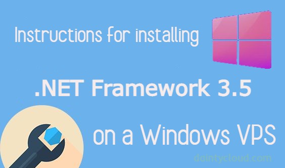 Install .NET Framework 3.5 on a Windows VPS