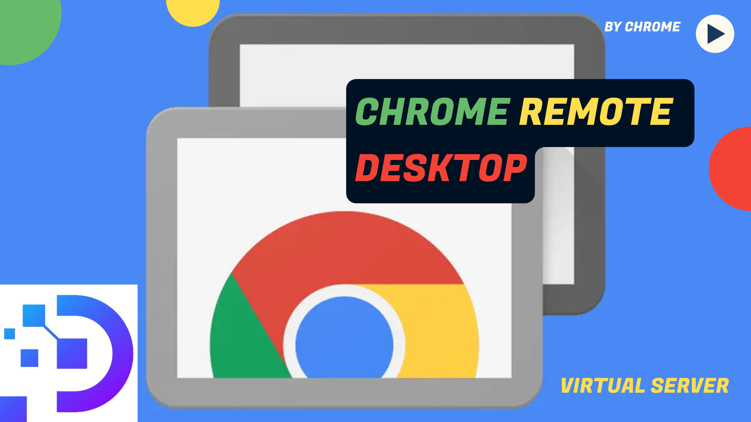 Chrome Remote Desktop