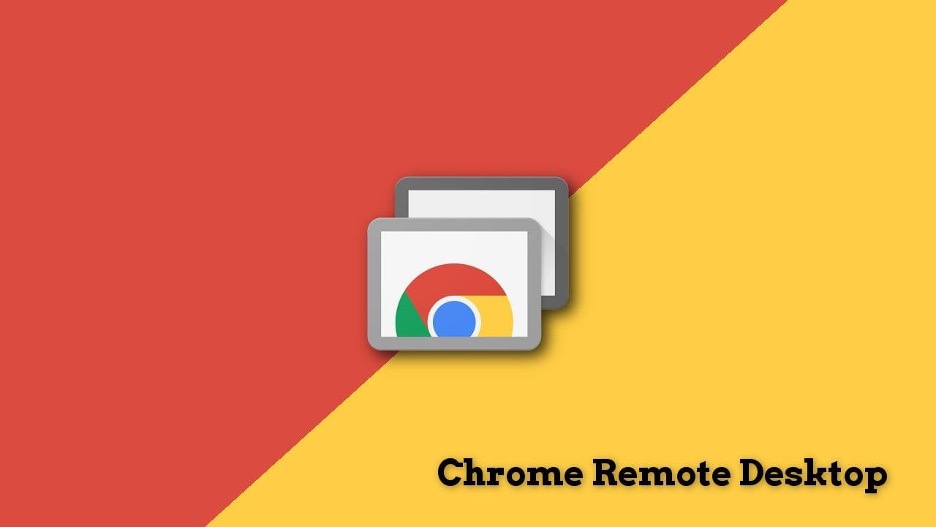 Chrome Remote Desktop Access Your Computer Anywhere, Anytime