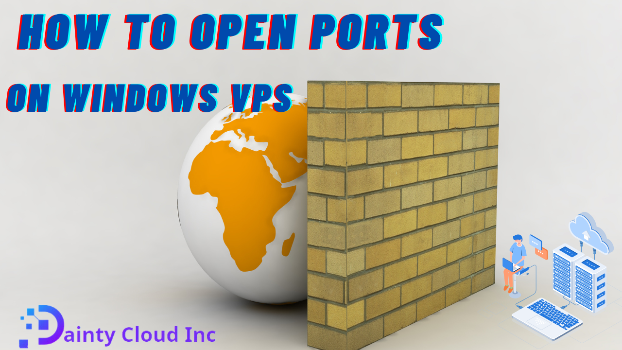 How to Open Ports on Windows VPS