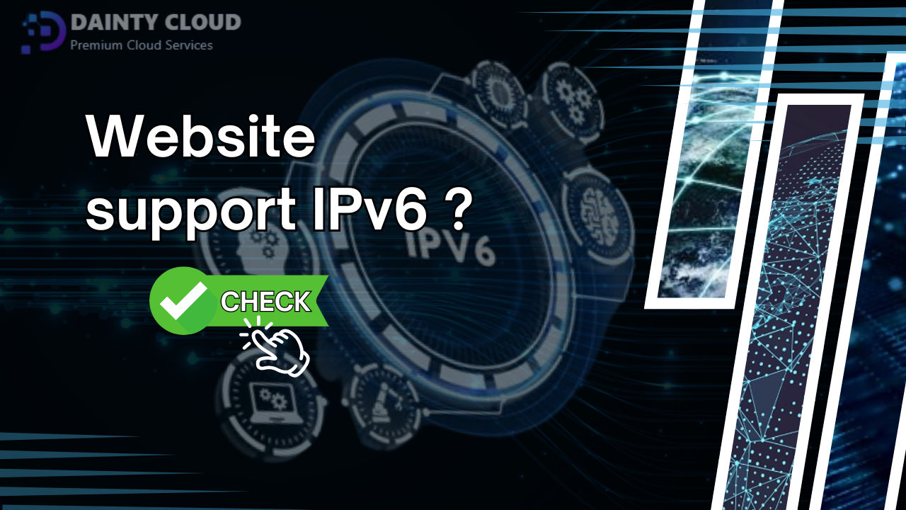 Instructions for checking websites support IPv6