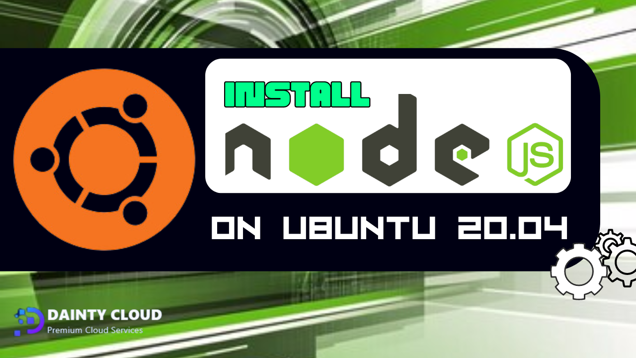 How to Install Node.js on Ubuntu 20.04