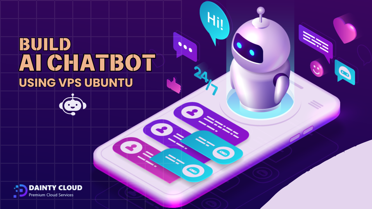 How to Build AI Chatbot Using VPS Ubuntu