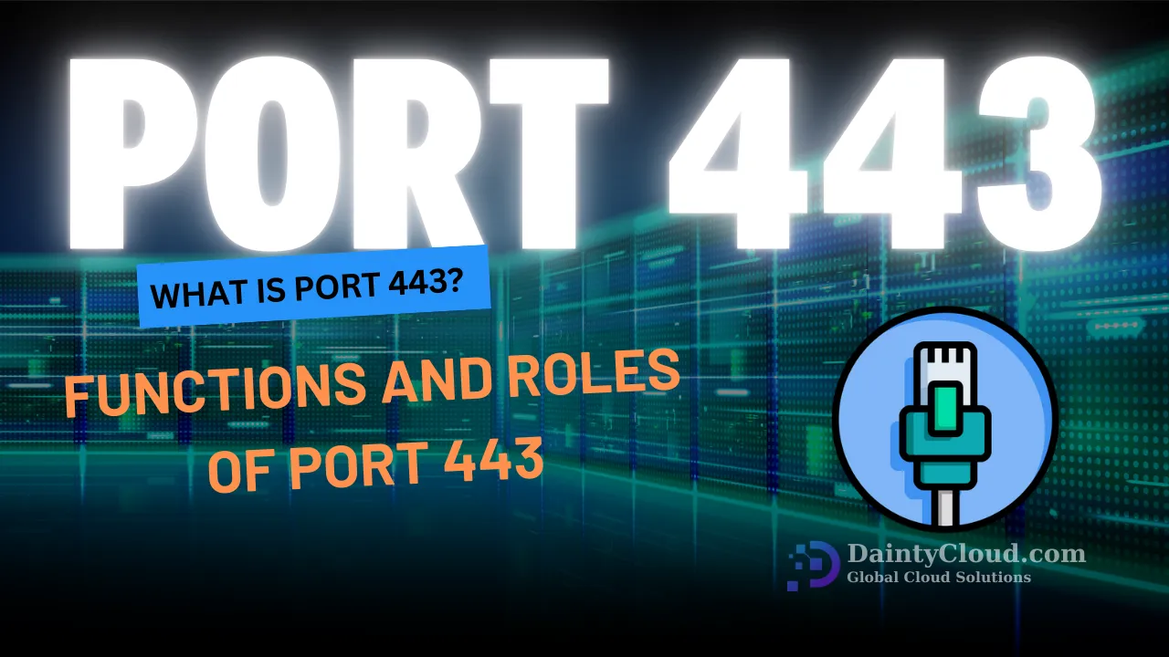 What is Port 443? What is port 443 used for?